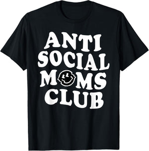 Anti Social Mom Club, Antisocial Mom Life T-Shirt - T-Shirt | Black