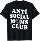 Anti Social Mom Club, Antisocial Mom Life T-Shirt - T-Shirt | Black