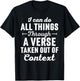 I Can Do All Things Through A Verse Taken Out Of Context T-Shirt - T-Shirt | Black