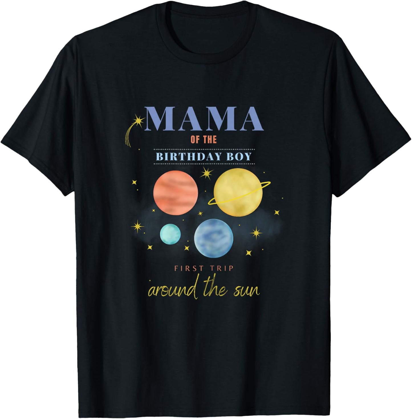 Mama Mom 1st Birthday First Trip Around The Sun Space Bday T-Shirt - T-Shirt | Black