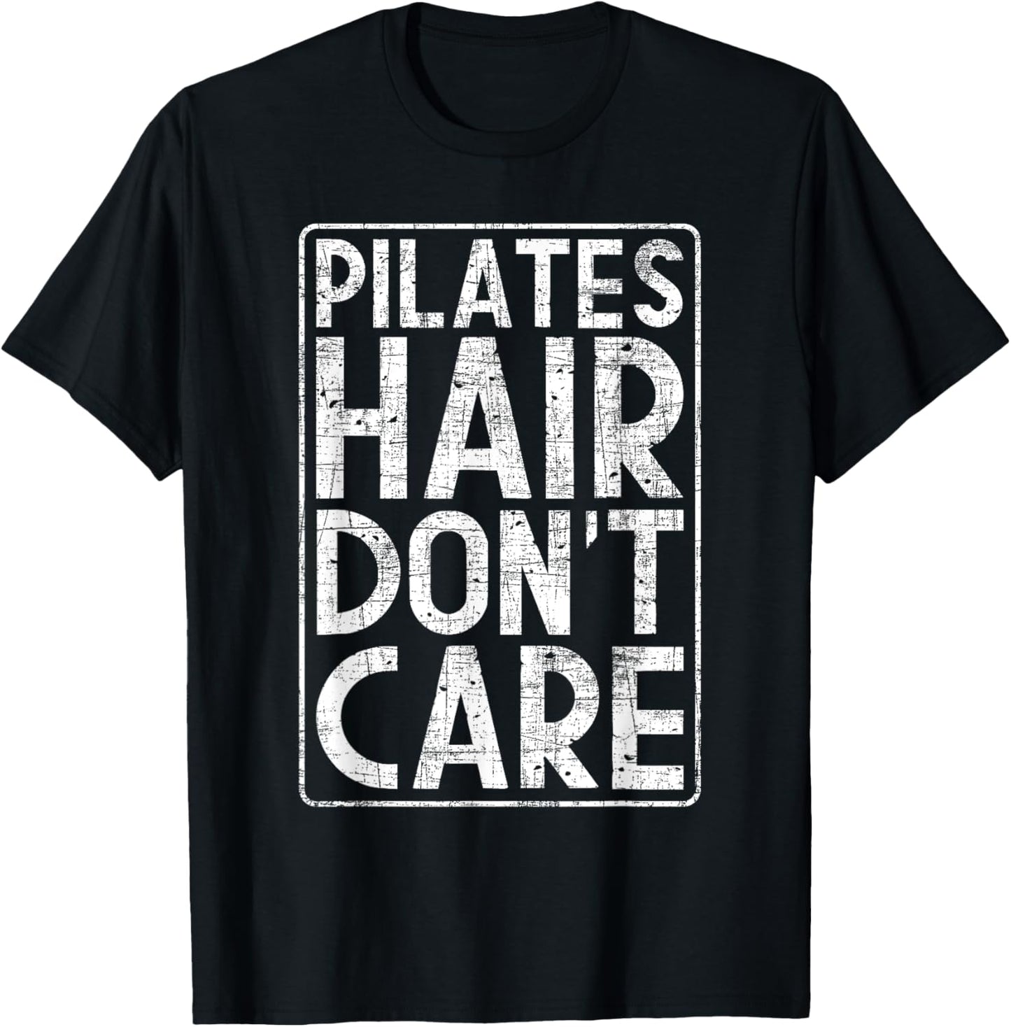 Pilates Hair Don't Care - Fitness Coach Workout Training T-Shirt - T-Shirt | Black