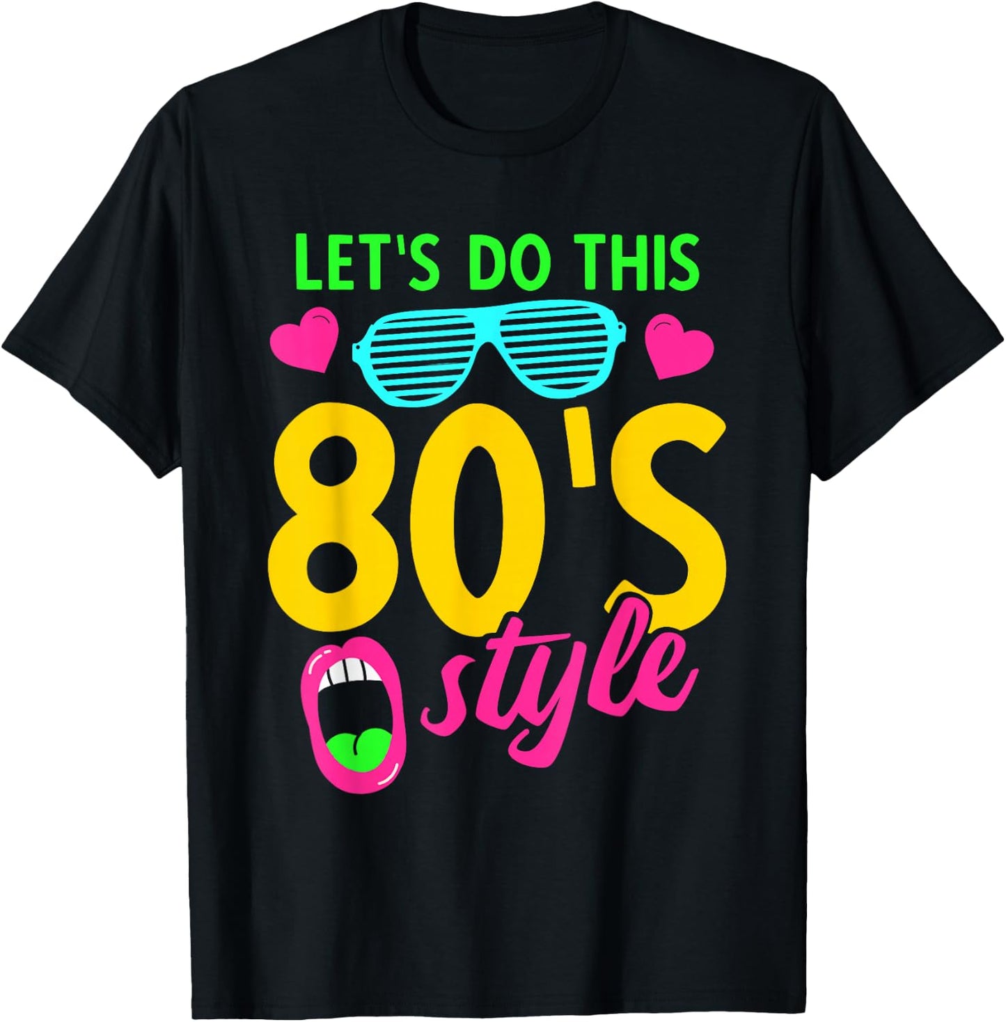 Lets Do This 80's style 1980 eighties music retro music T-Shirt - T-Shirt | Black