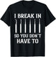 Locksmith I Break In Locksmithing Lock Picking Lock Picker T-Shirt - T-Shirt | Black