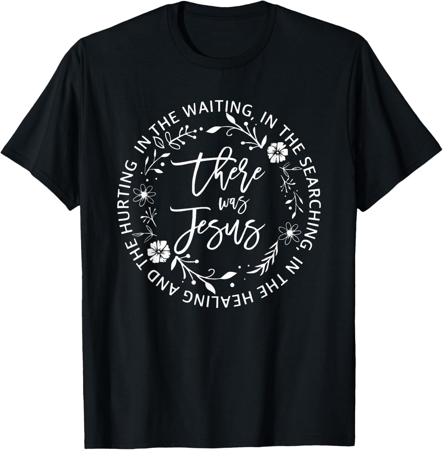 There Was Jesus, Religious Easter Jesus T-Shirt - T-Shirt | Black