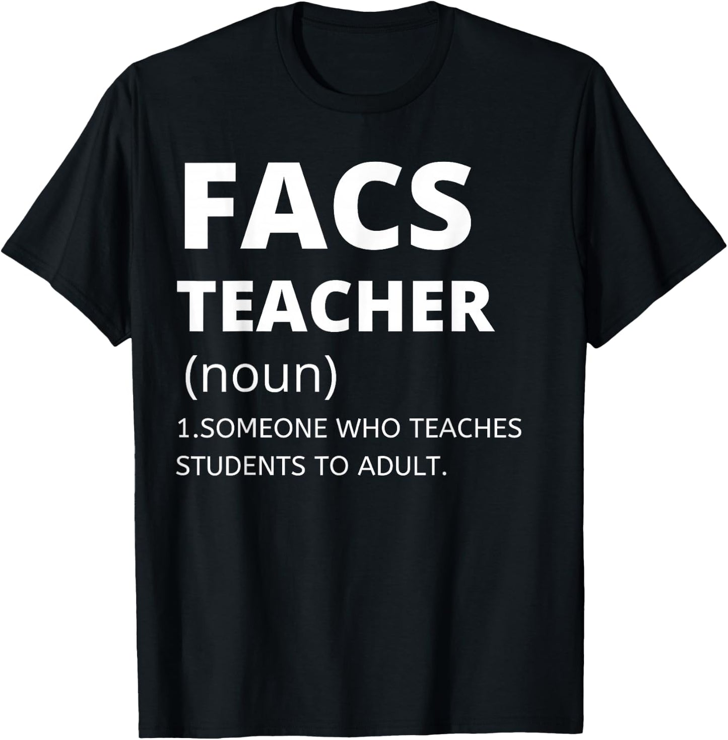Family and Consumer Science Teacher - Funny FACS Teacher T-Shirt - T-Shirt | Black
