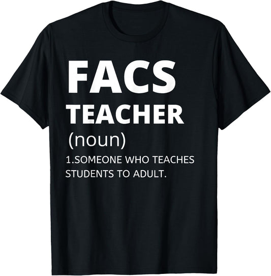 Family and Consumer Science Teacher - Funny FACS Teacher T-Shirt - T-Shirt | Black