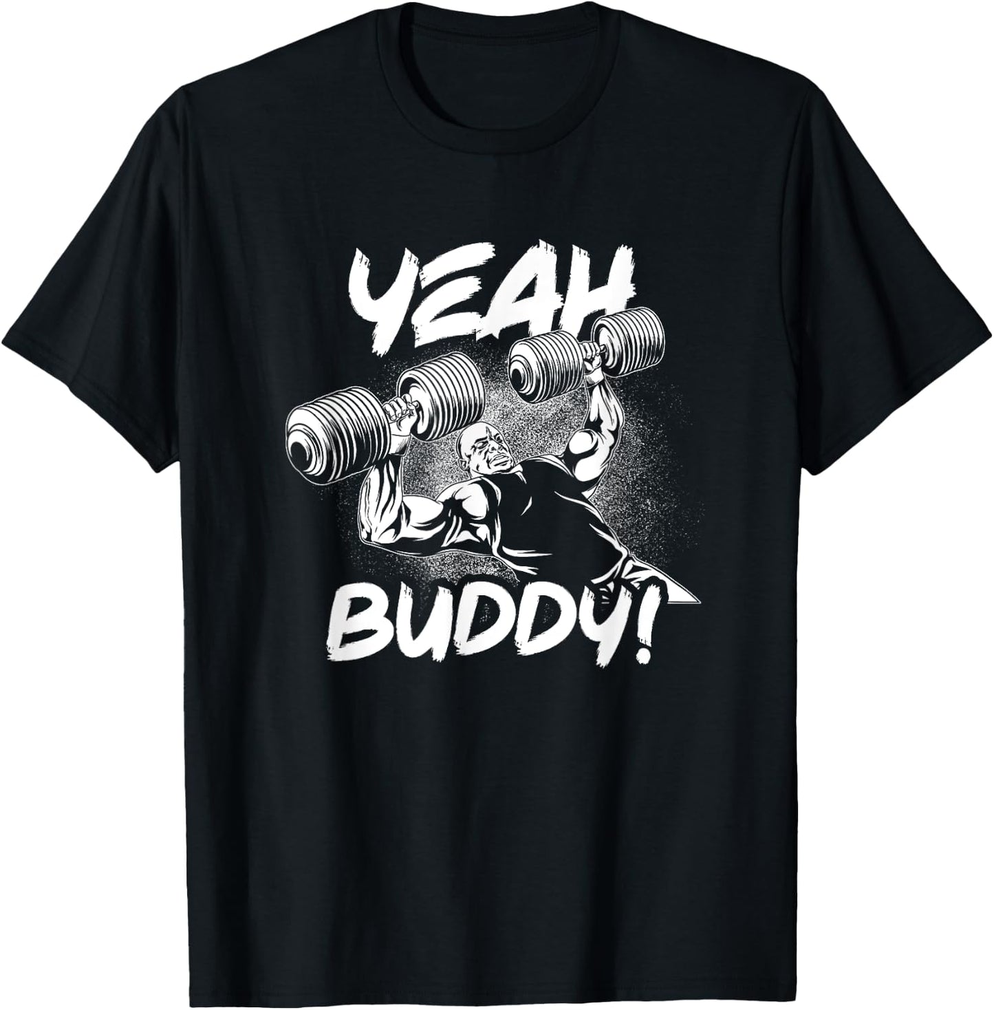 Yeah Buddy - Ronnie Coleman DB Bench Press Gym Motivational T-Shirt - T-Shirt | Black
