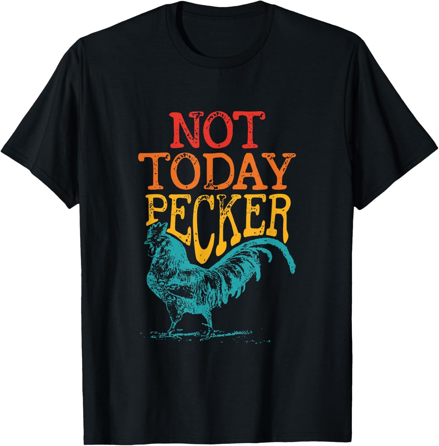 Not Today Pecker Apparel T-Shirt - T-Shirt | Black