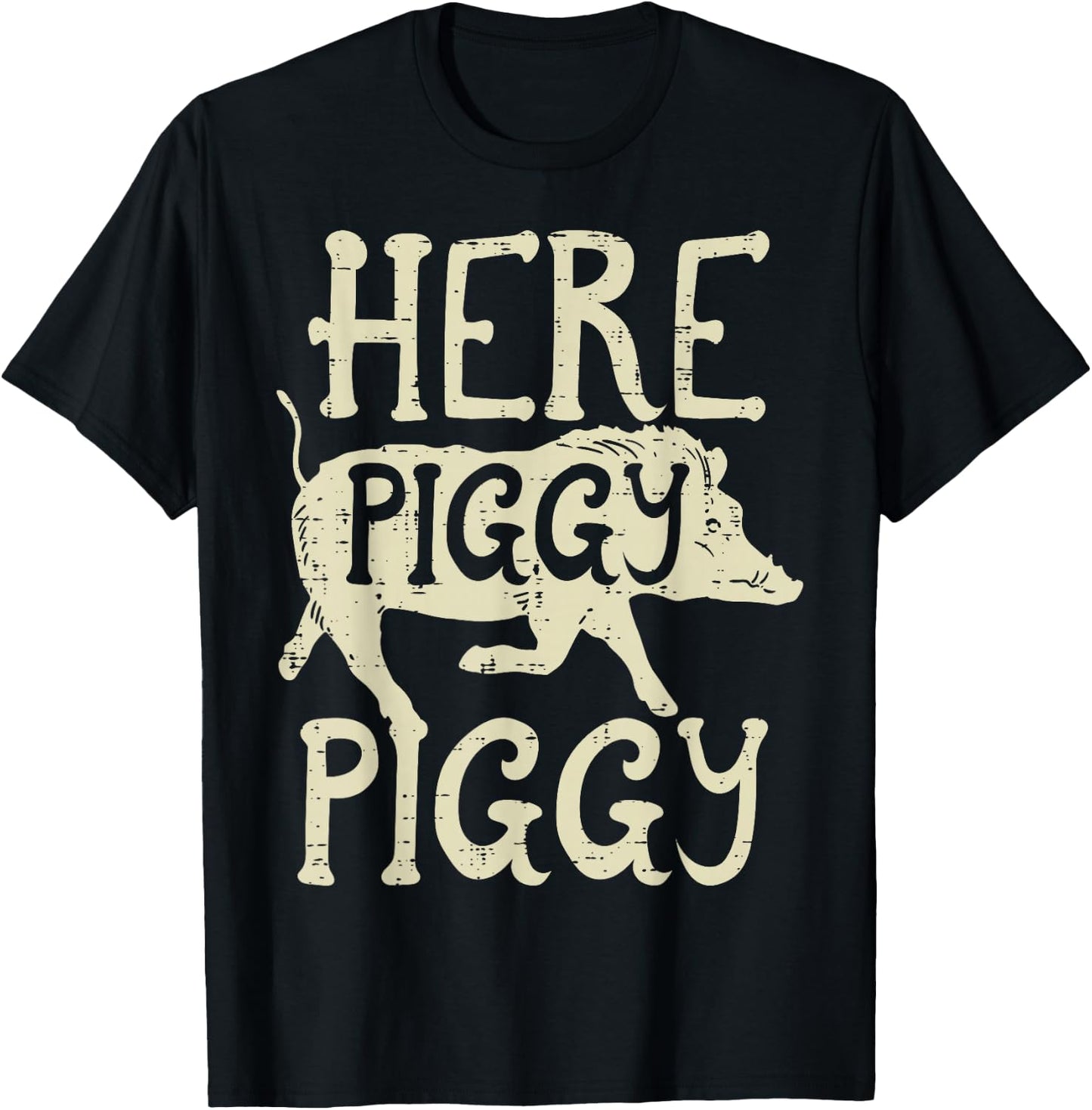 Hog Hunting Here Piggy Funny Boar Wild Hunter Men Women Kids T-Shirt - T-Shirt | Black