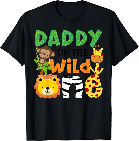 Daddy of the Wild One Zoo Theme Bday Safari Jungle Animals T-Shirt - T-Shirt | Black