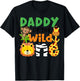 Daddy of the Wild One Zoo Theme Bday Safari Jungle Animals T-Shirt - T-Shirt | Black