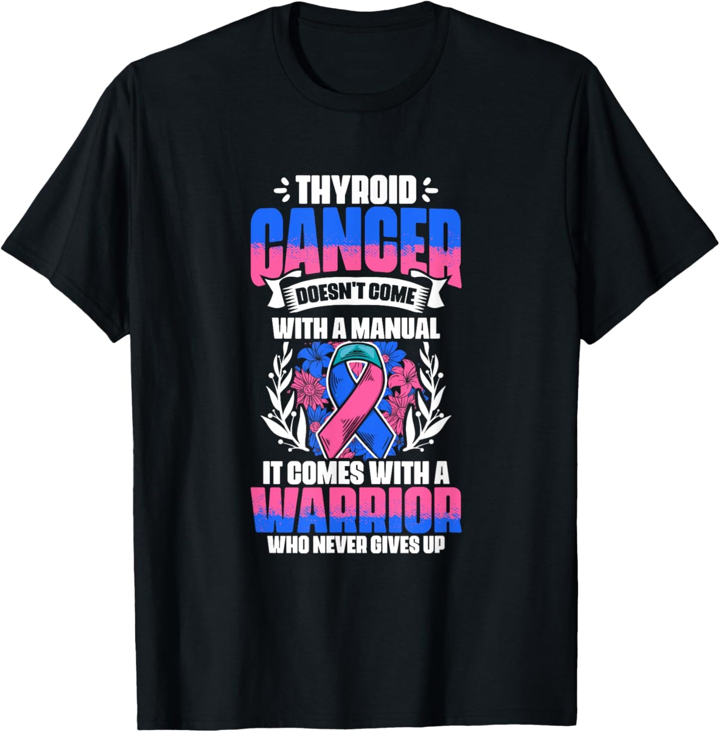 Thyroid Cancer Warrior - Thyroid Survivor Thyroid Cancer T-Shirt - T-Shirt | Black