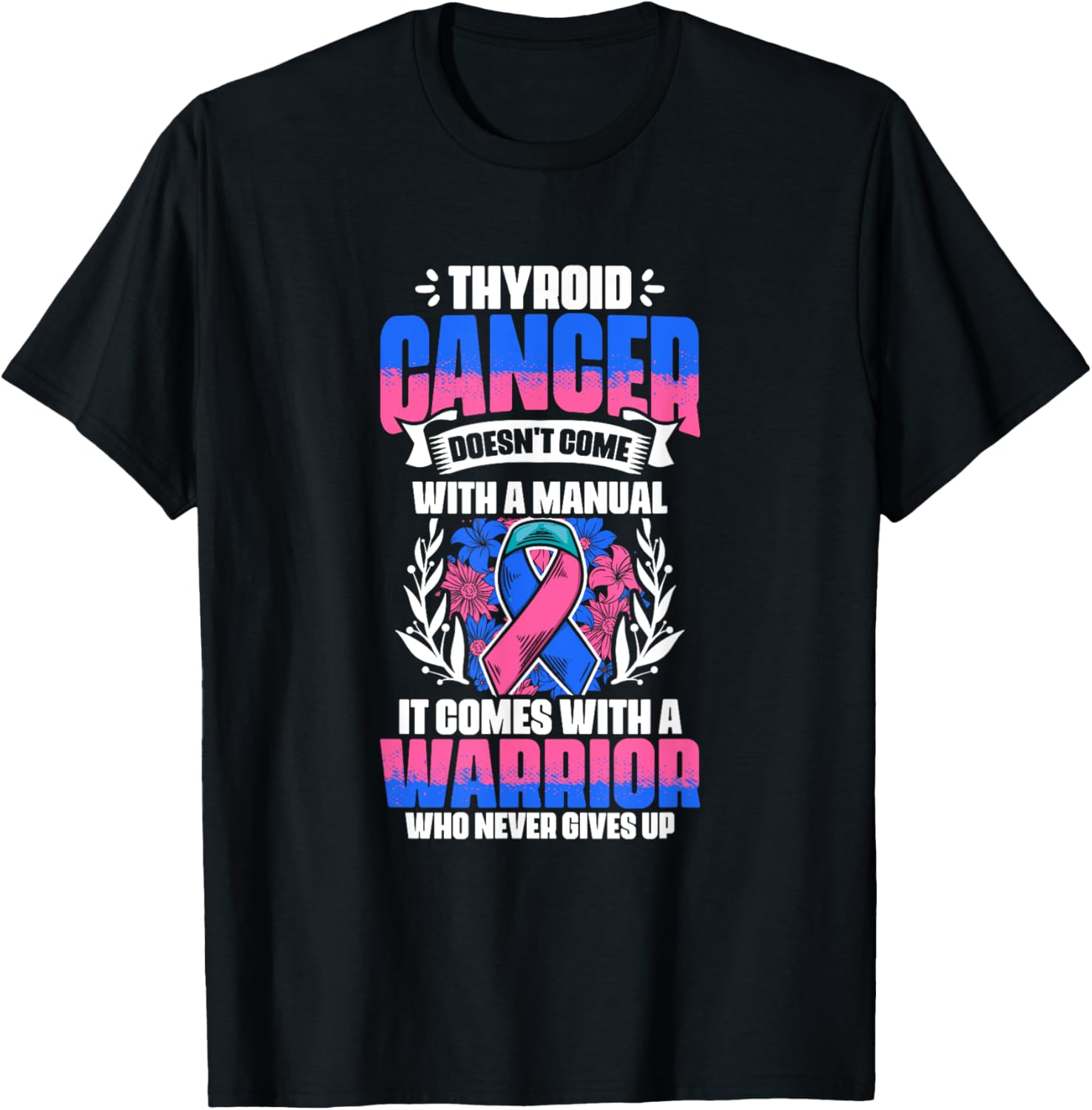 Thyroid Cancer Warrior - Thyroid Survivor Thyroid Cancer T-Shirt - T-Shirt | Black