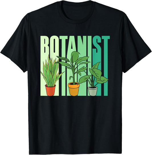 Botanist Flowers Botanics Plants Gardening Botanist T-Shirt - T-Shirt | Black