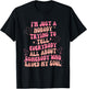 I'm Just Nobody Trying To Tell Everybody All About Somebody T-Shirt - T-Shirt | Black