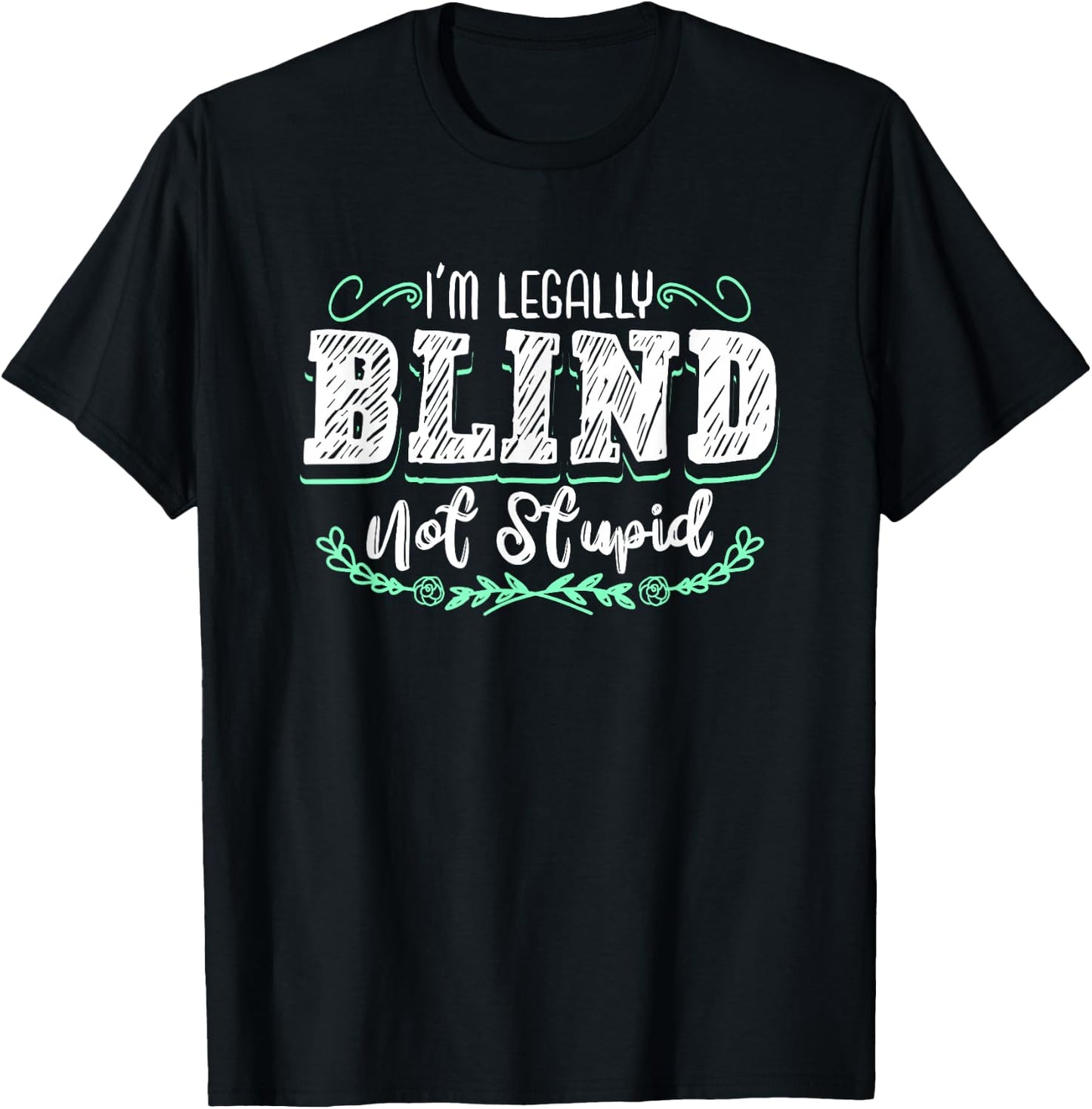 I'm Legally Blind Visually Impaired Braille Blindness T-Shirt - T-Shirt | Black
