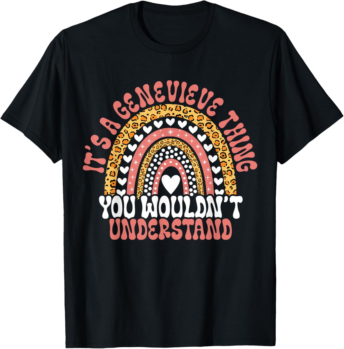 Funny Genevieve Name Genevieve Birthday Quote Genevieve T-Shirt - T-Shirt | Black
