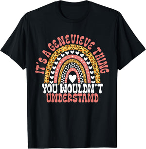 Funny Genevieve Name Genevieve Birthday Quote Genevieve T-Shirt - T-Shirt | Black