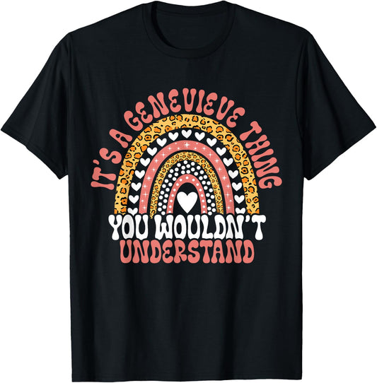 Funny Genevieve Name Genevieve Birthday Quote Genevieve T-Shirt - T-Shirt | Black