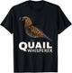 Cool Quail Whisperer Women Upland Hunting Bird Lover T-Shirt - T-Shirt | Black