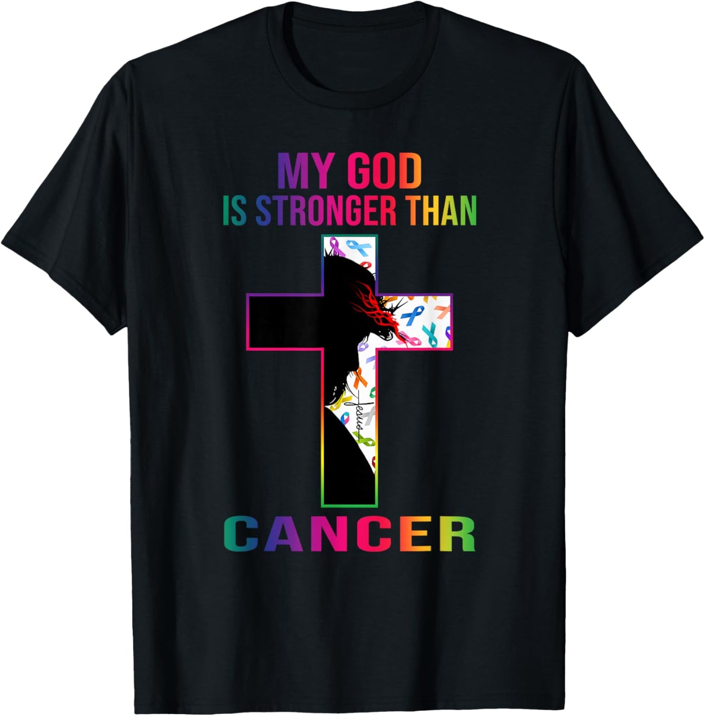 My God is stronger than cancer T-Shirt - T-Shirt | Black