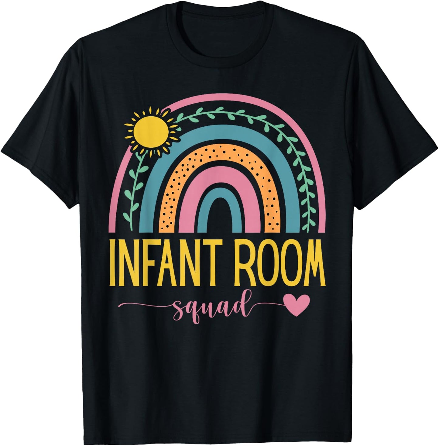 Daycare Provider Toddler Cute Infant Room Teacher Rainbow T-Shirt - T-Shirt | Black