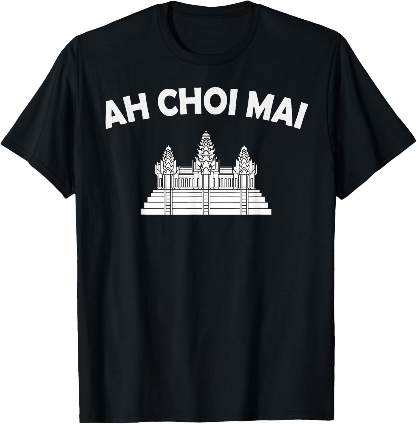 Khmer Cambodian Ah Choi Mai Kingdom Cambodia Heritage T-Shirt - T-Shirt | Black