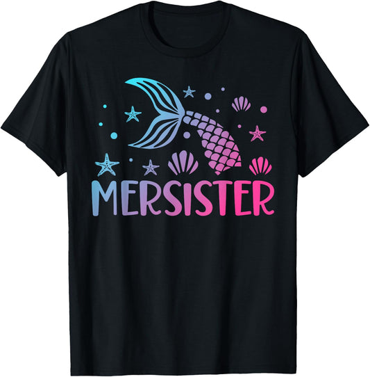 Sister of the Mermaid Birthday Mermaid Birthday Mersister T-Shirt - T-Shirt | Black