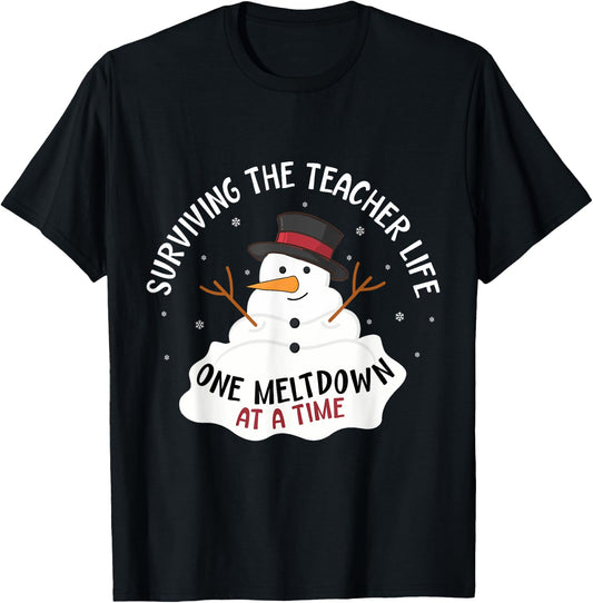 Surviving The Teacher Life One Meltdown At a Time Christmas Women Kids T-Shirt - T-Shirt | Black