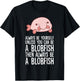 Always Be Yourself Unless You Can Be A Blobfish T-Shirt - T-Shirt | Black