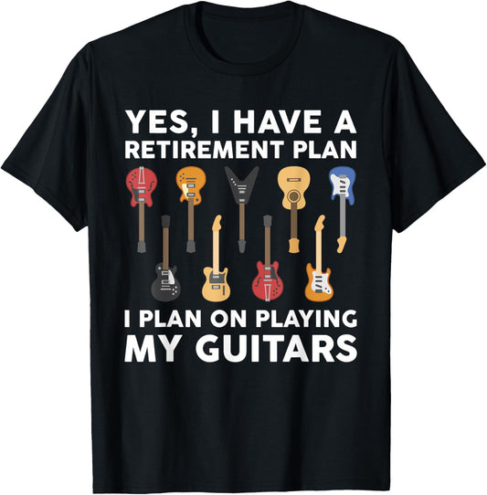 Retirement Plan Guitar Player Funny Guitarist Sayings Outfit T-Shirt - T-Shirt | Black