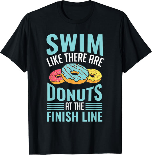 Swim Like There are Donuts, Swimming Funny Swimmer T-Shirt - T-Shirt | Black