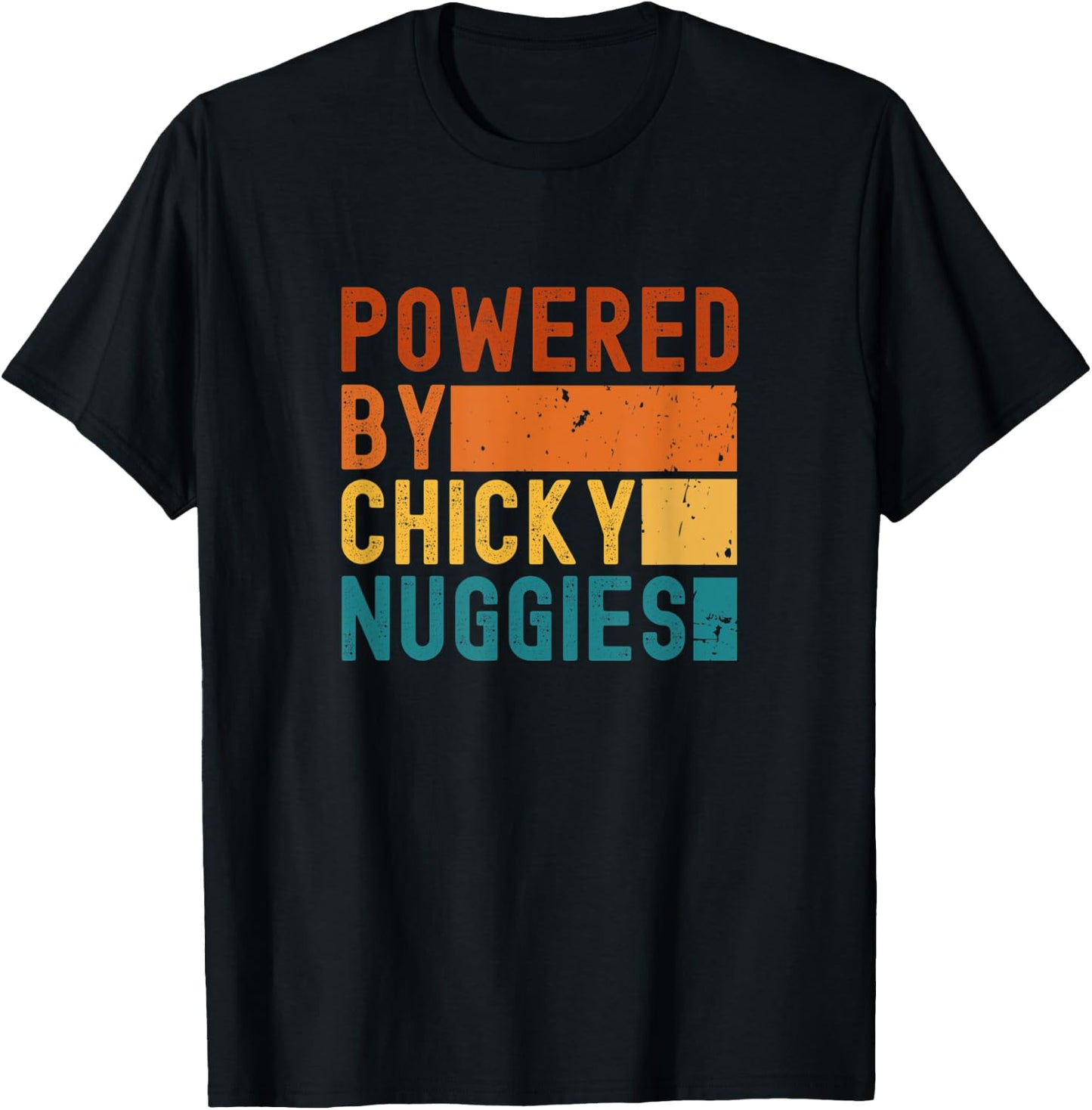 Powered By Chicky Nuggies Chicken Nuggets Meme T-Shirt - T-Shirt | Black