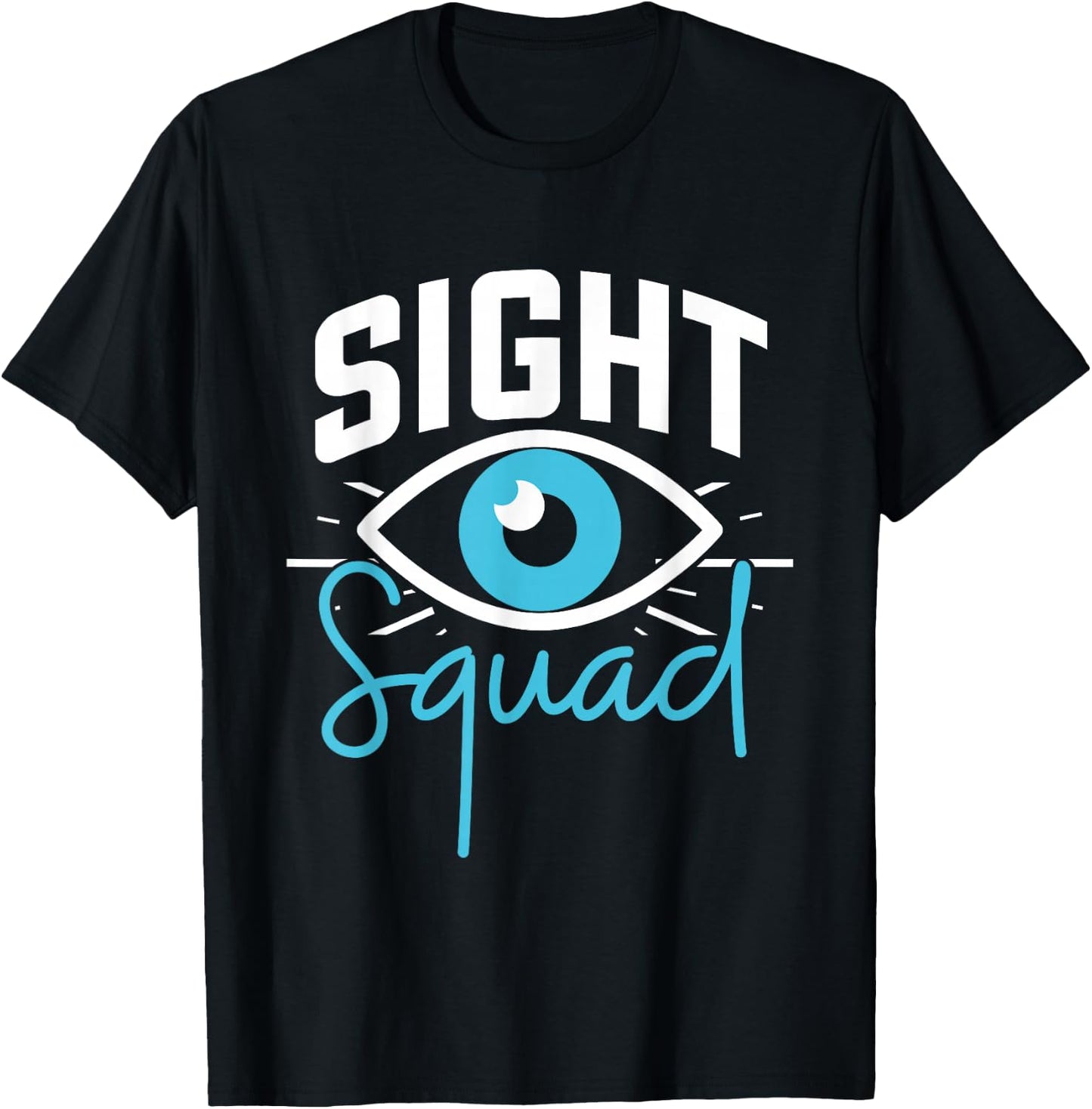 Sight Squad Optometry Optometrist T-Shirt - T-Shirt | Black
