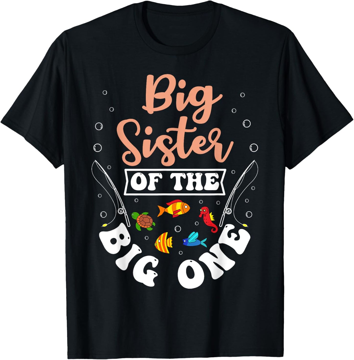 Big Sister Of The Big One Fishing Birthday Party Bday T-Shirt - T-Shirt | Black