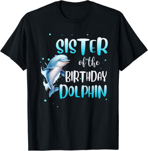 Sister Of The Birthday Dolphin Family Matching Party Squad T-Shirt - T-Shirt | Black
