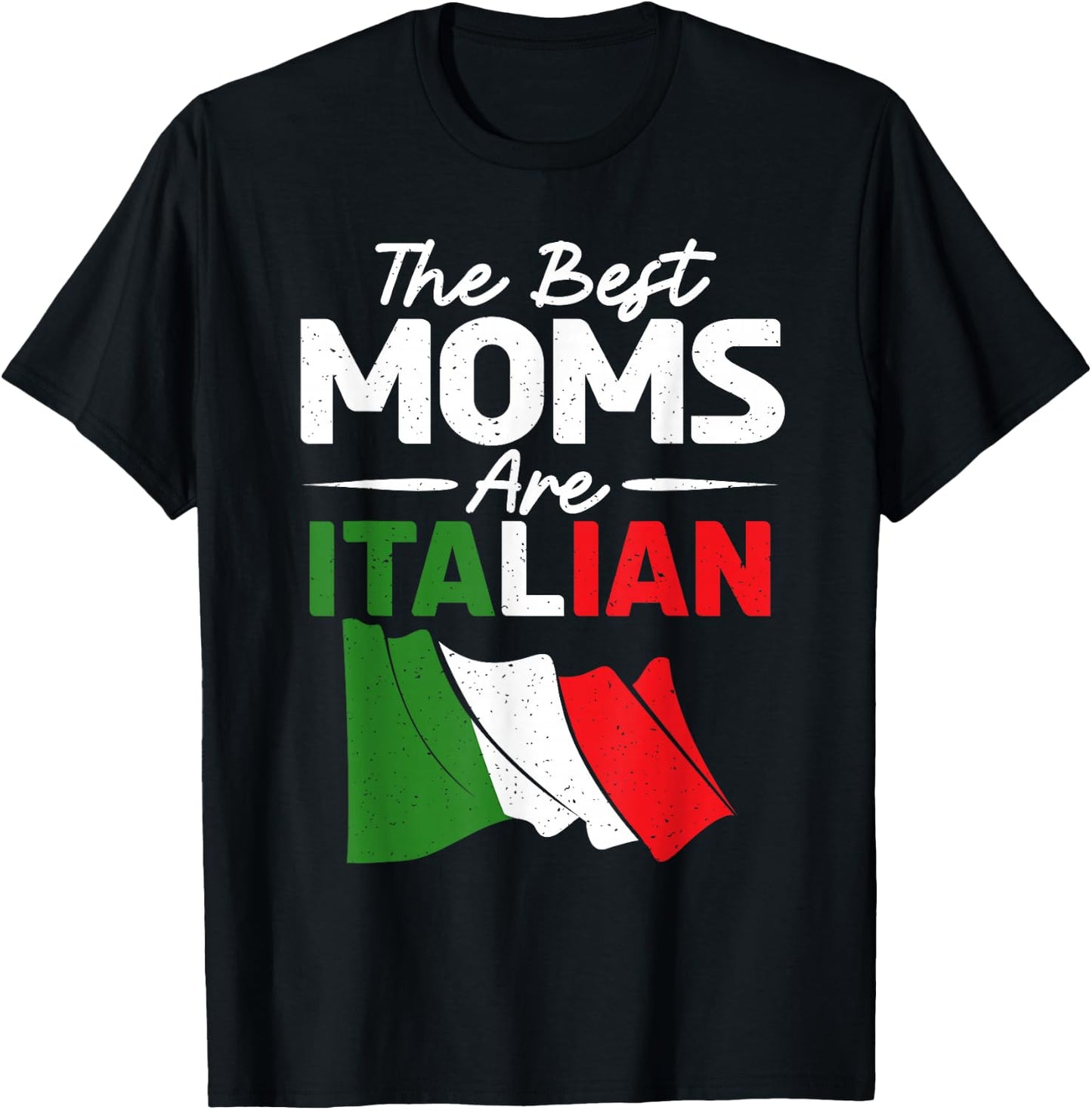 The best mothers are Italian mothers T-Shirt - T-Shirt | Black