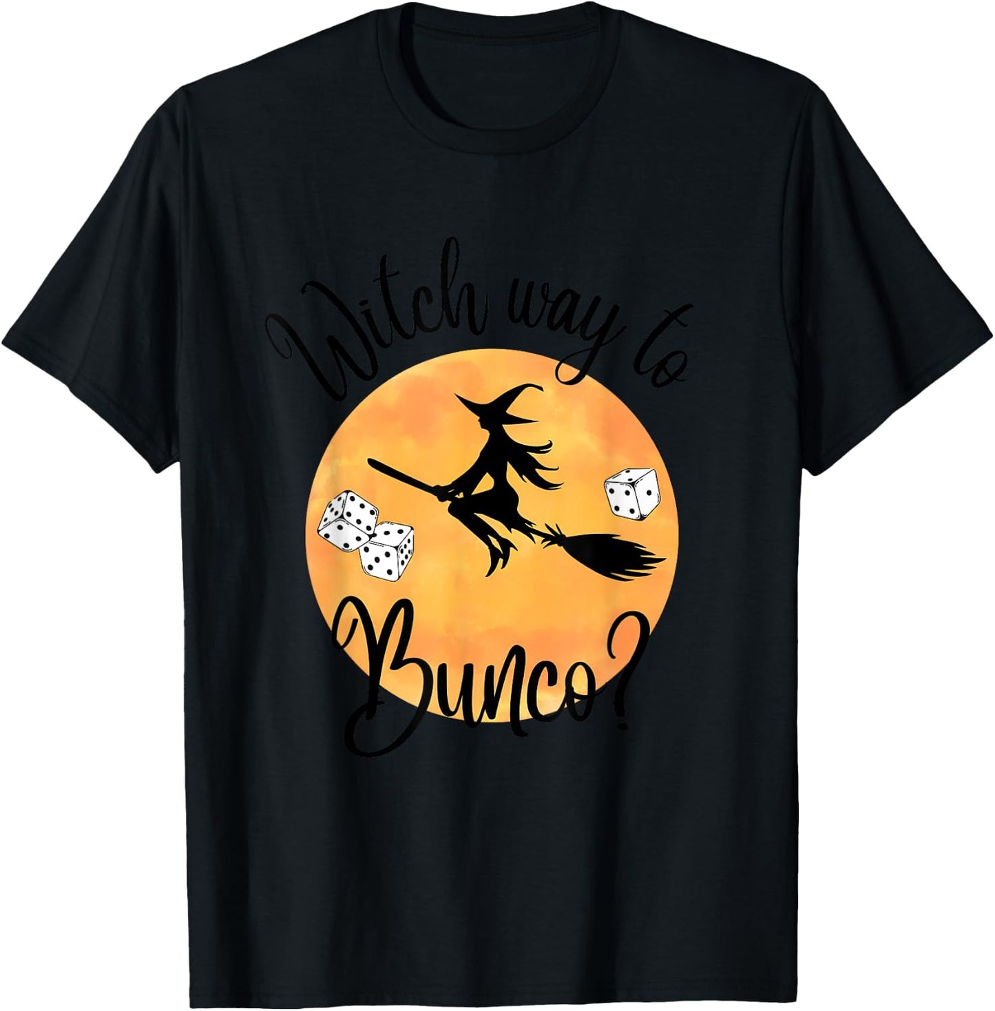 Bunco Halloween Witch Way to Bunco Dice Moon T-Shirt - T-Shirt | Black