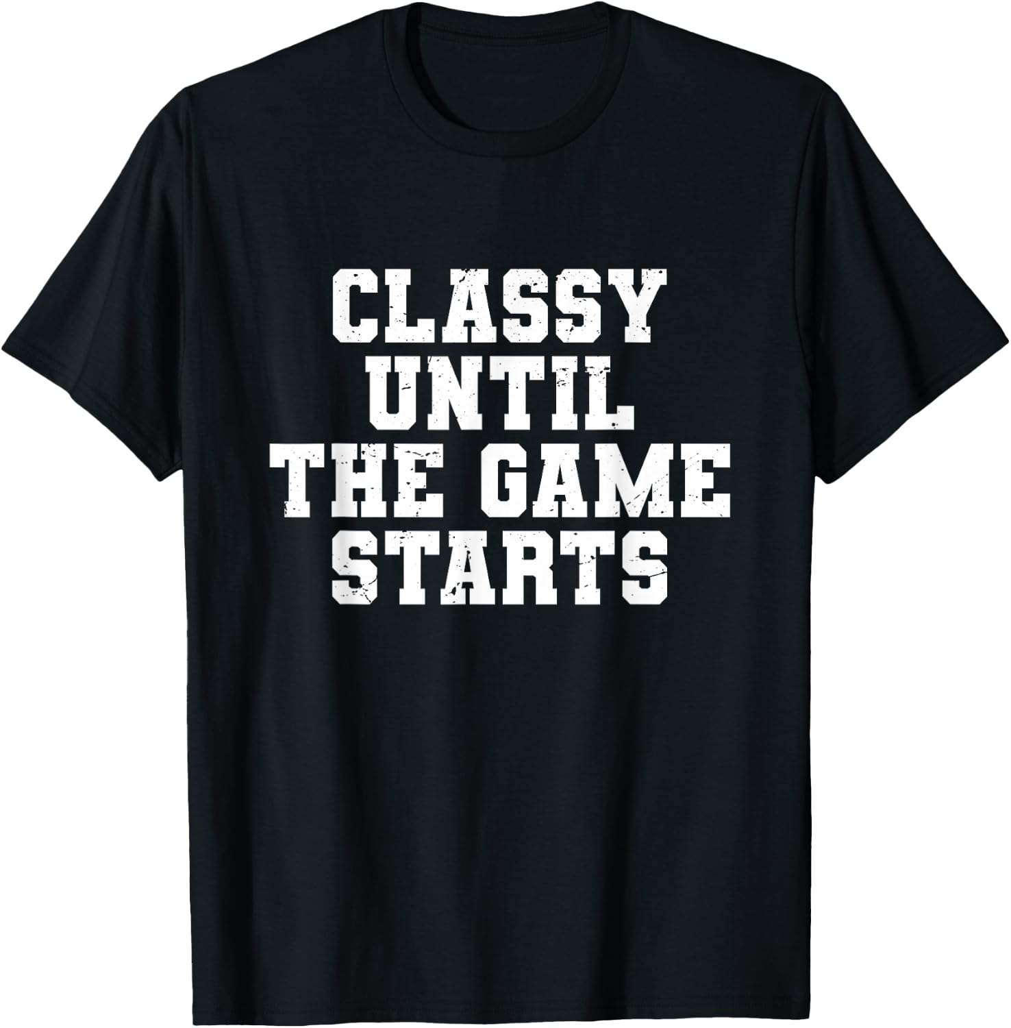 Classy Until The Game Starts Funny Football Lady Women Girls T-Shirt - T-Shirt | Black