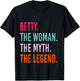 BETTY The Woman Myth Legend Personalized Name Birthday T-Shirt - T-Shirt | Black