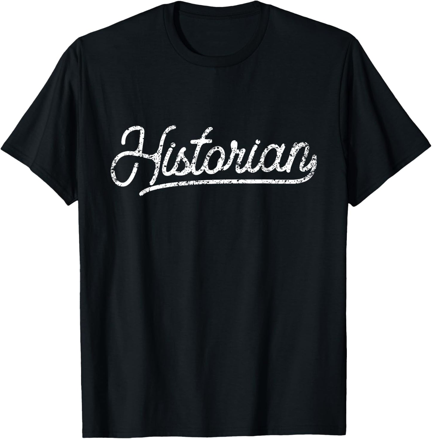 Historian Historians Historic History Student T-Shirt - T-Shirt | Black