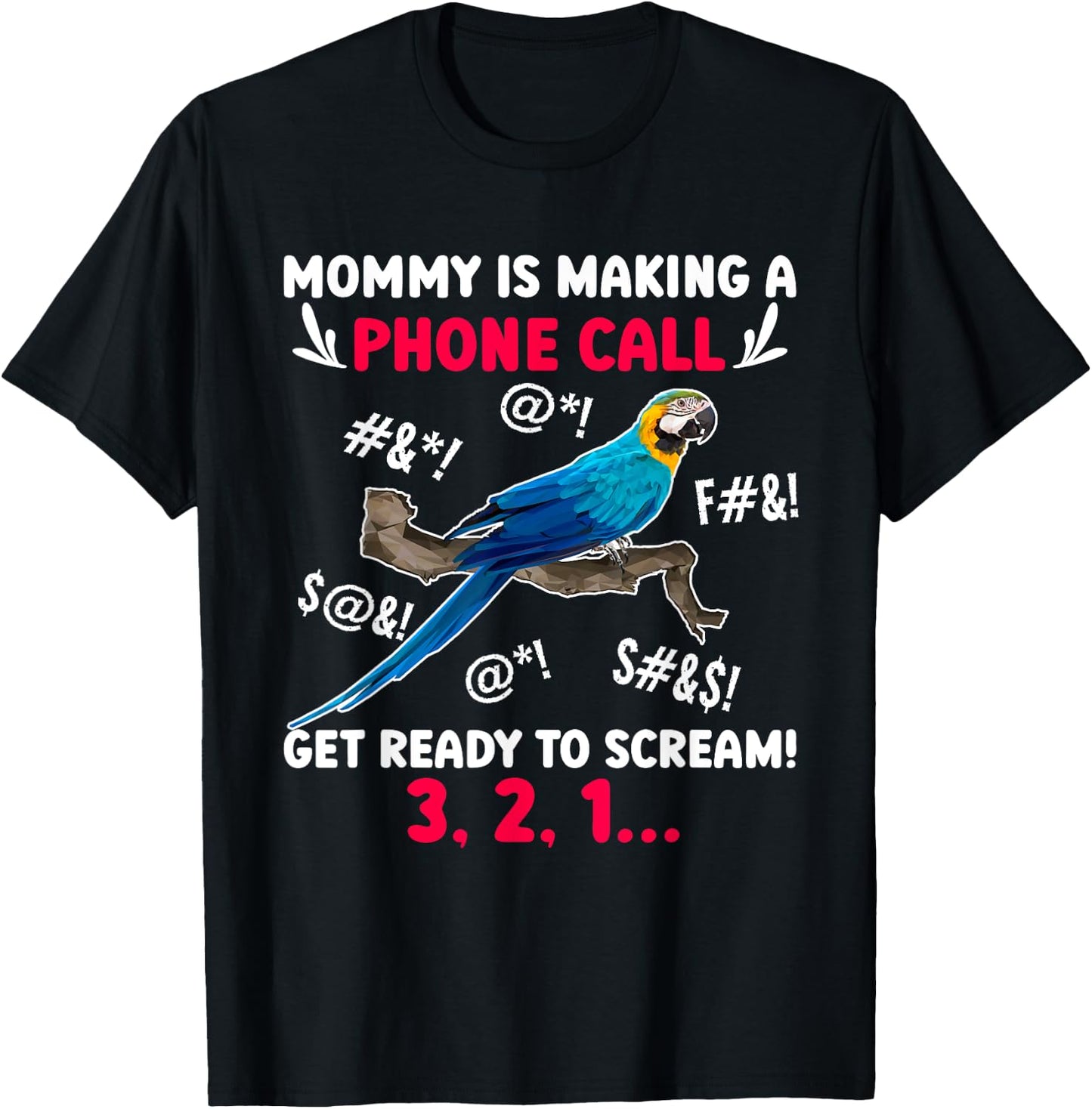 Mommy Is Making Phone Call Macaw Owner Macaw Parrot Mom T-Shirt - T-Shirt | Black