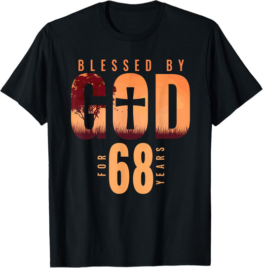 Blessed By God For 68 Years 68th Birthday Religious Theme T-Shirt - T-Shirt | Black