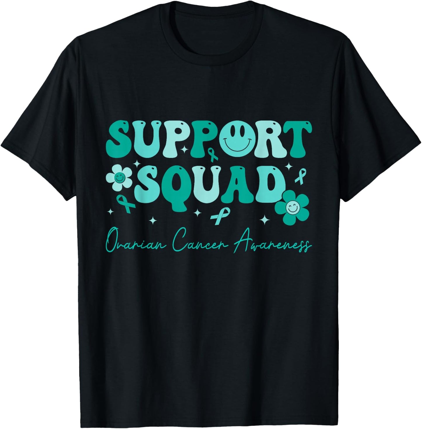 Groovy Support Squad Teal Ribbon Ovarian Cancer Awareness T-Shirt - T-Shirt | Black