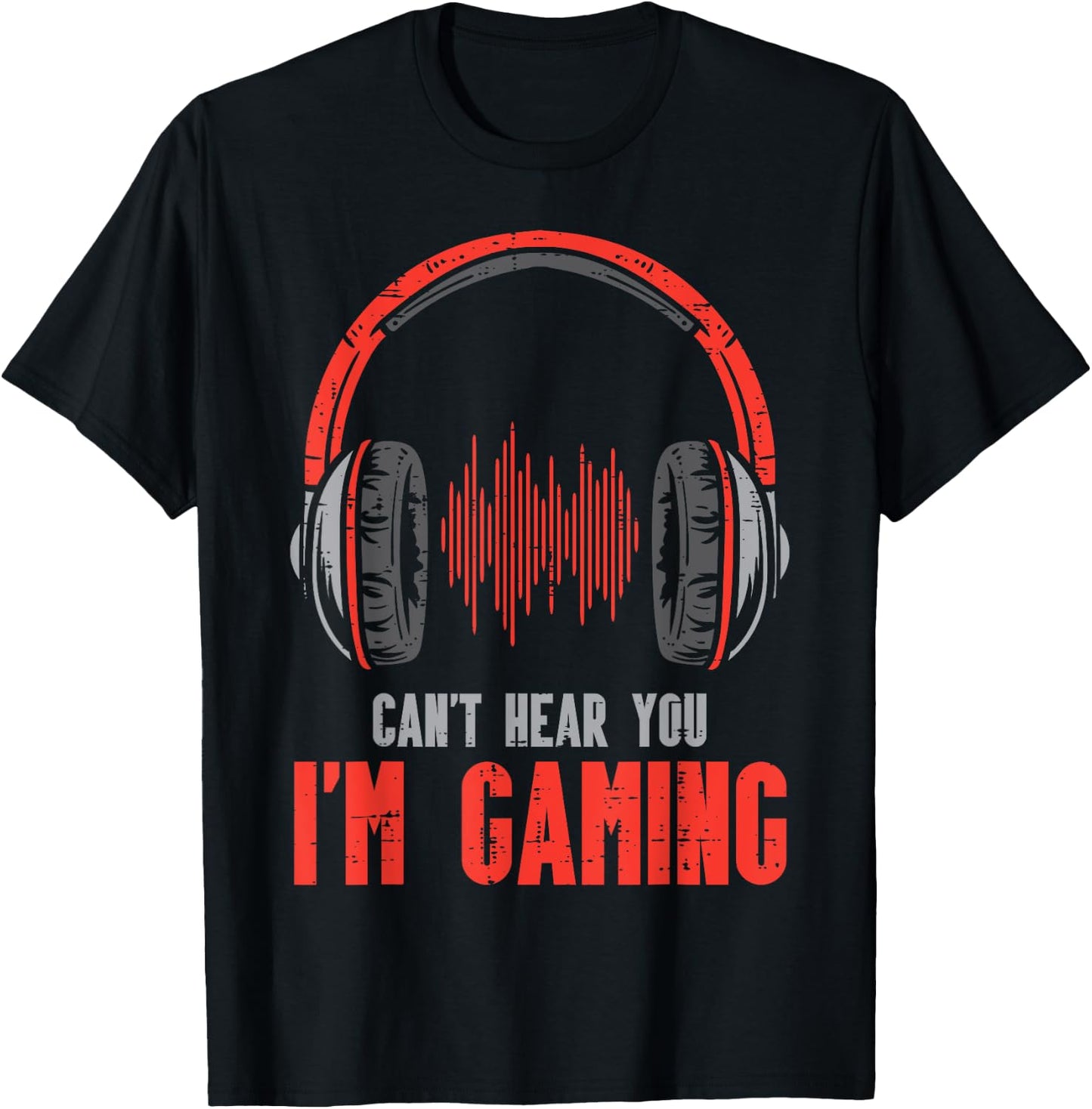Cant Hear You Im Gaming Funny Gamer Boys Girls Men Kids Teen T-Shirt - T-Shirt | Black