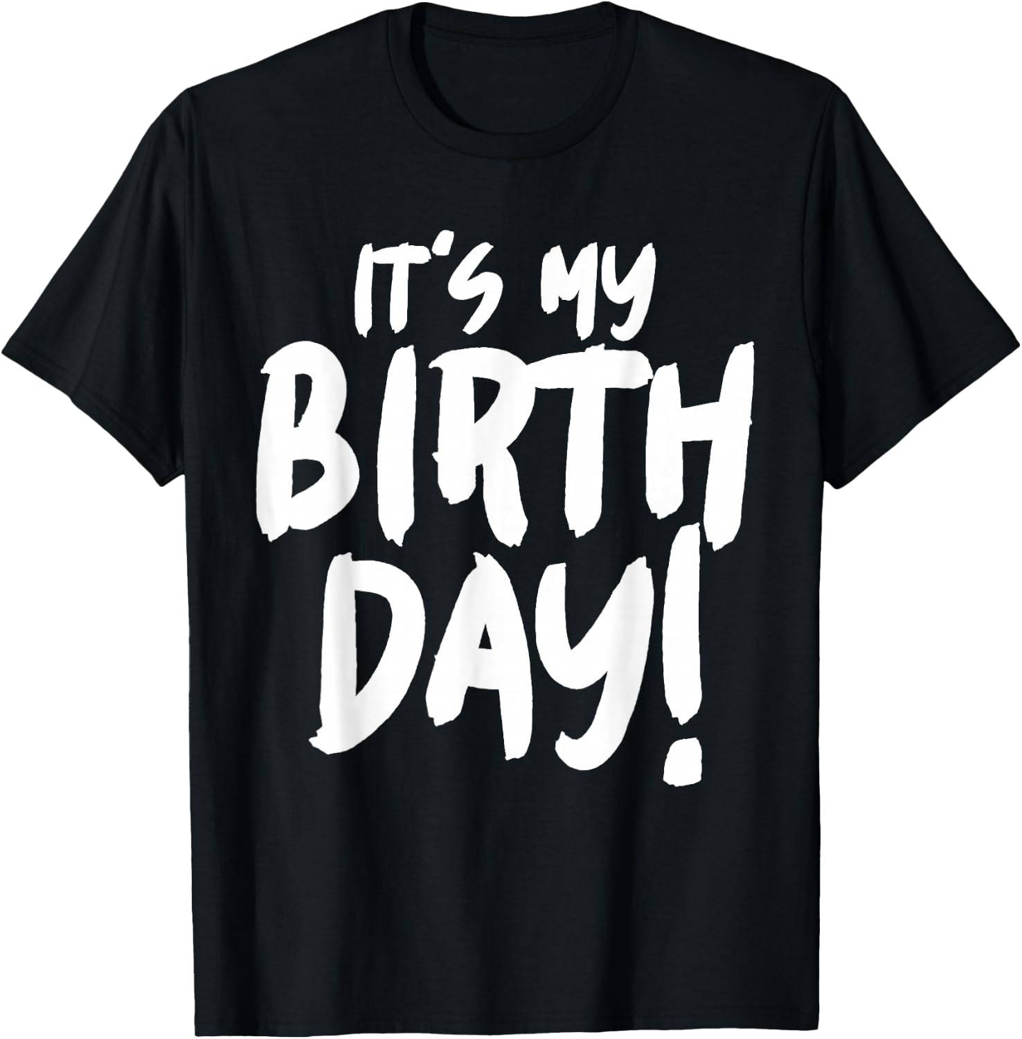 It's my birthday T-Shirt - T-Shirt | Black