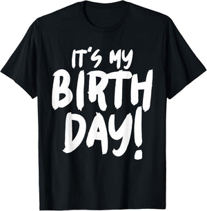 It's my birthday T-Shirt - T-Shirt | Black