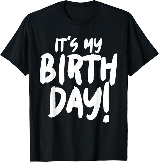 It's my birthday T-Shirt - T-Shirt | Black