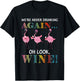 Flamigo We’re Never Drinking Again Oh Look Wine T-Shirt - T-Shirt | Black