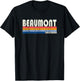 Vintage Retro 70s 80s Style Hometown of Beaumont, CA T-Shirt - T-Shirt | Black